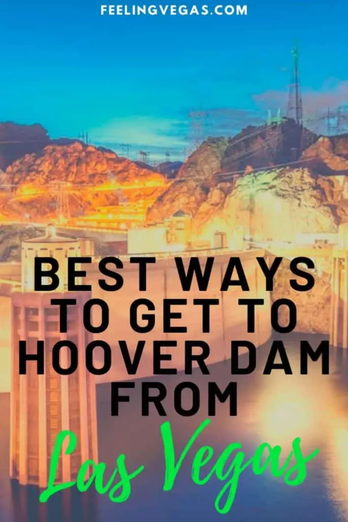 Best ways to get to Hoover Dam