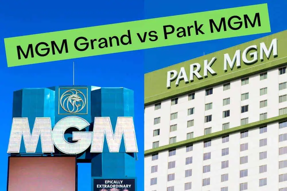 MGM Grand or Park MGM Las Vegas