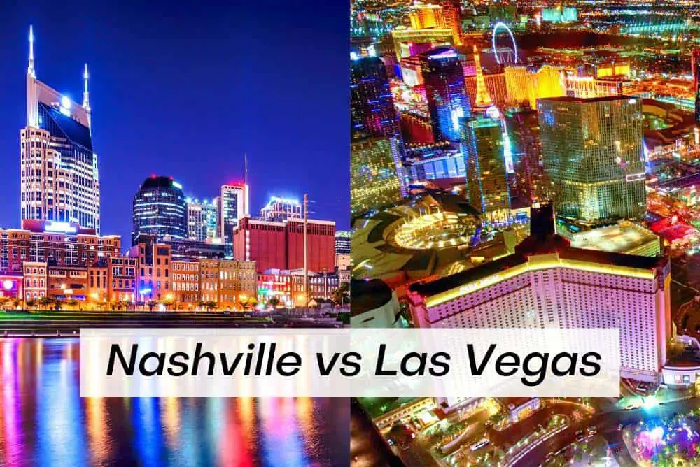 Nashville or Las Vegas for vacation