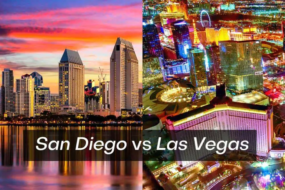 San Diego vs Las Vegas for vacation