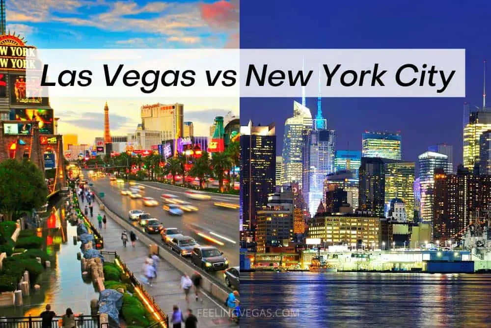 Las Vegas vs. New York City Vacation: Which Is Better? 1 Las Vegas vs New York City for vacation