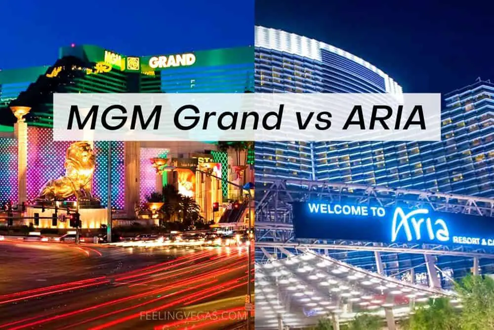 MGM Grand vs ARIA Las Vegas