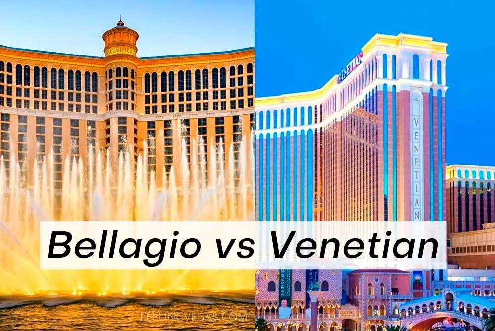 Bellagio vs Venetian Las Vegas