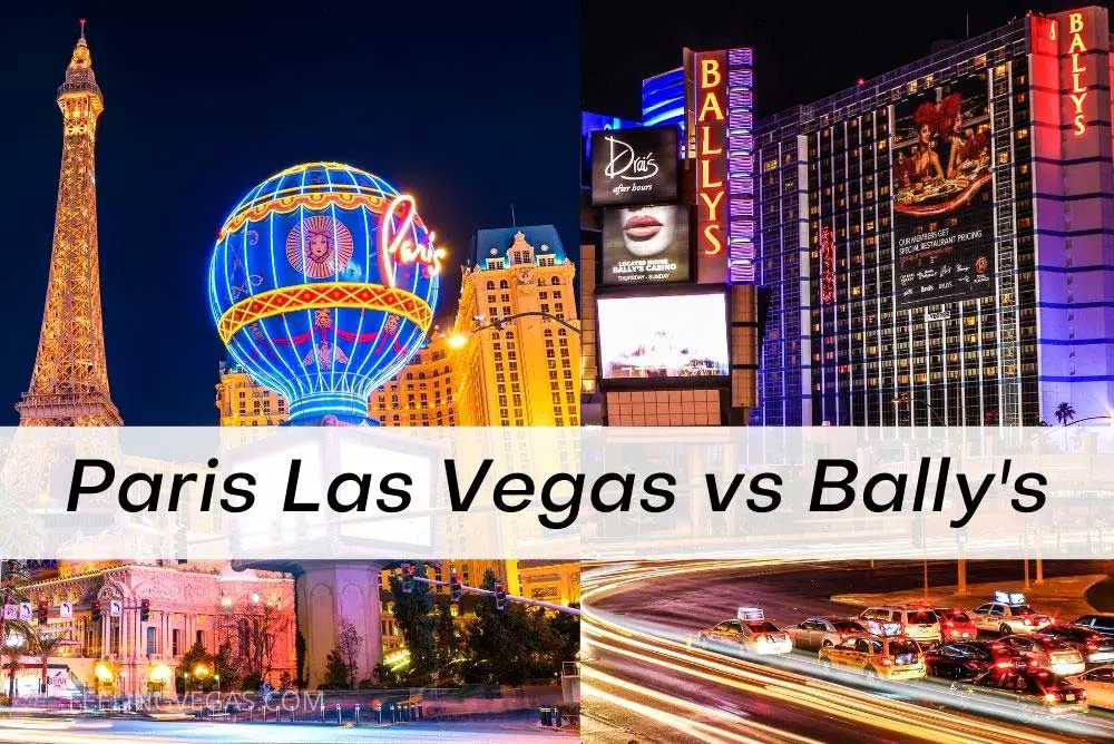 Paris Las Vegas or Horseshoe Las Vegas (Bally's)