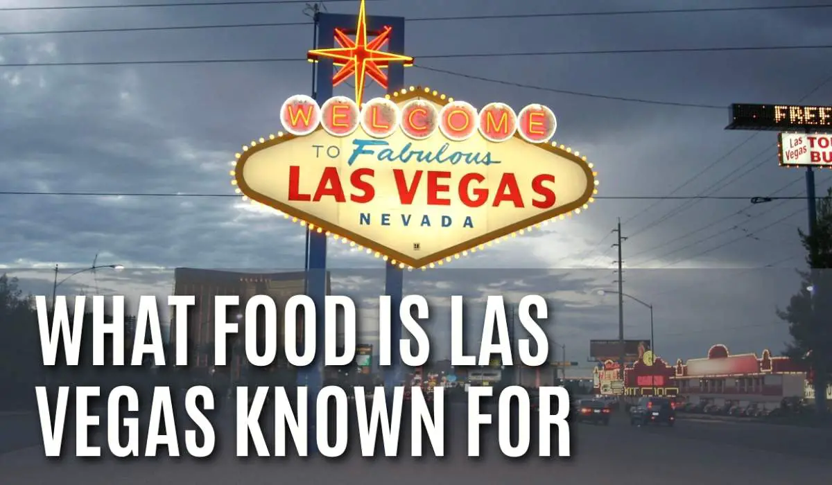 What Food Is Las Vegas Known For