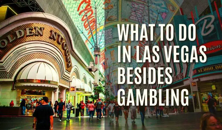 What to Do in Las Vegas Besides Gambling (No Gamble Vegas Fun!)
