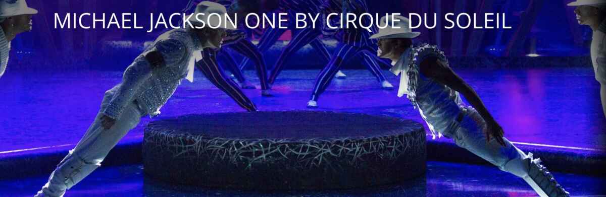 Best Cirque du Soleil Shows in Las Vegas (6 To Choose From) 6 Michael Jackson ONE at Mandalay Bay