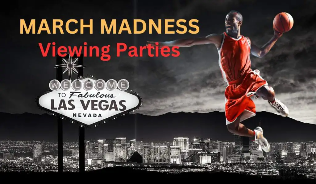 March Madness in Las Vegas Top Viewing Parties (2023) FeelingVegas