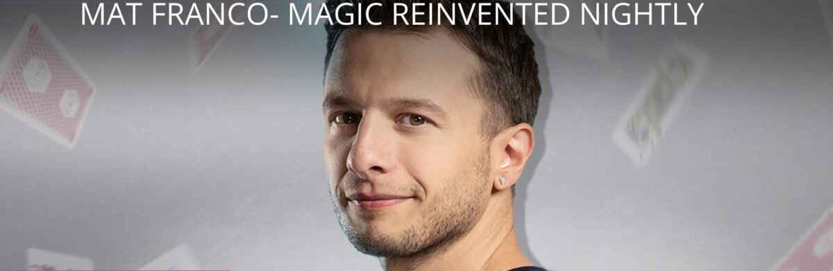 Top 11 Las Vegas Magic Shows (Best Magic Shows Las Vegas) 11 Mat Franco magic in Vegas